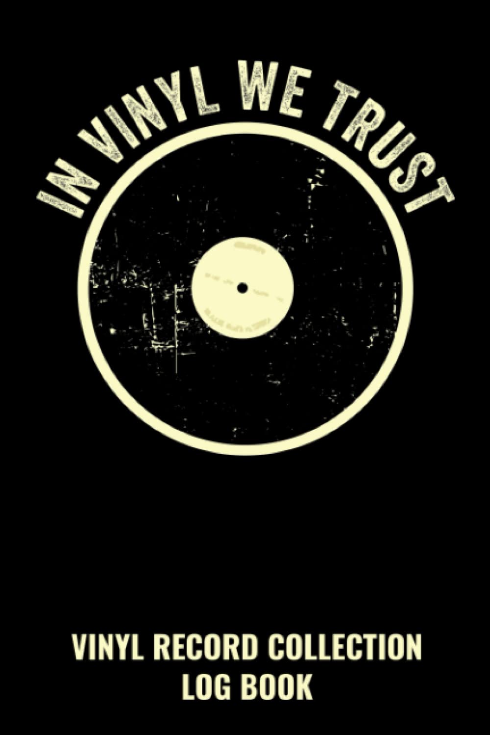 Vinyl Record Collection Log Book: Perfect Log Book For Vinyl Record Collectors | 120 pages | 6 x 9 baixar o livro de graça