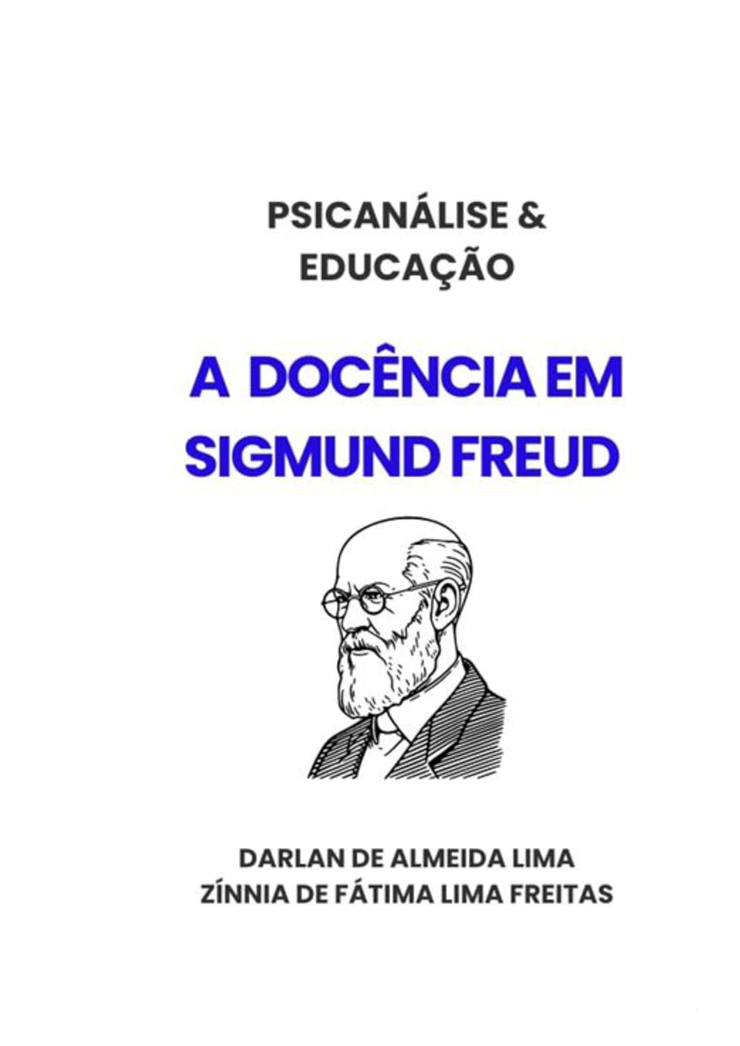 PSICANÁLISE & EDUCAÇÃO: A Docência em Sigmund Freud baixar livro de graça