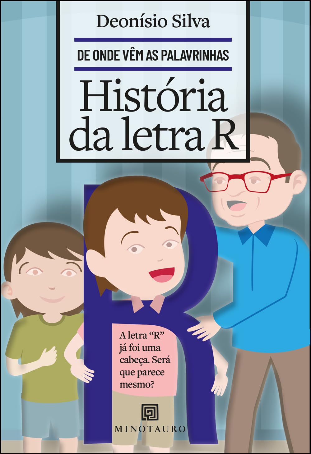 ler totalmente História da Letra R