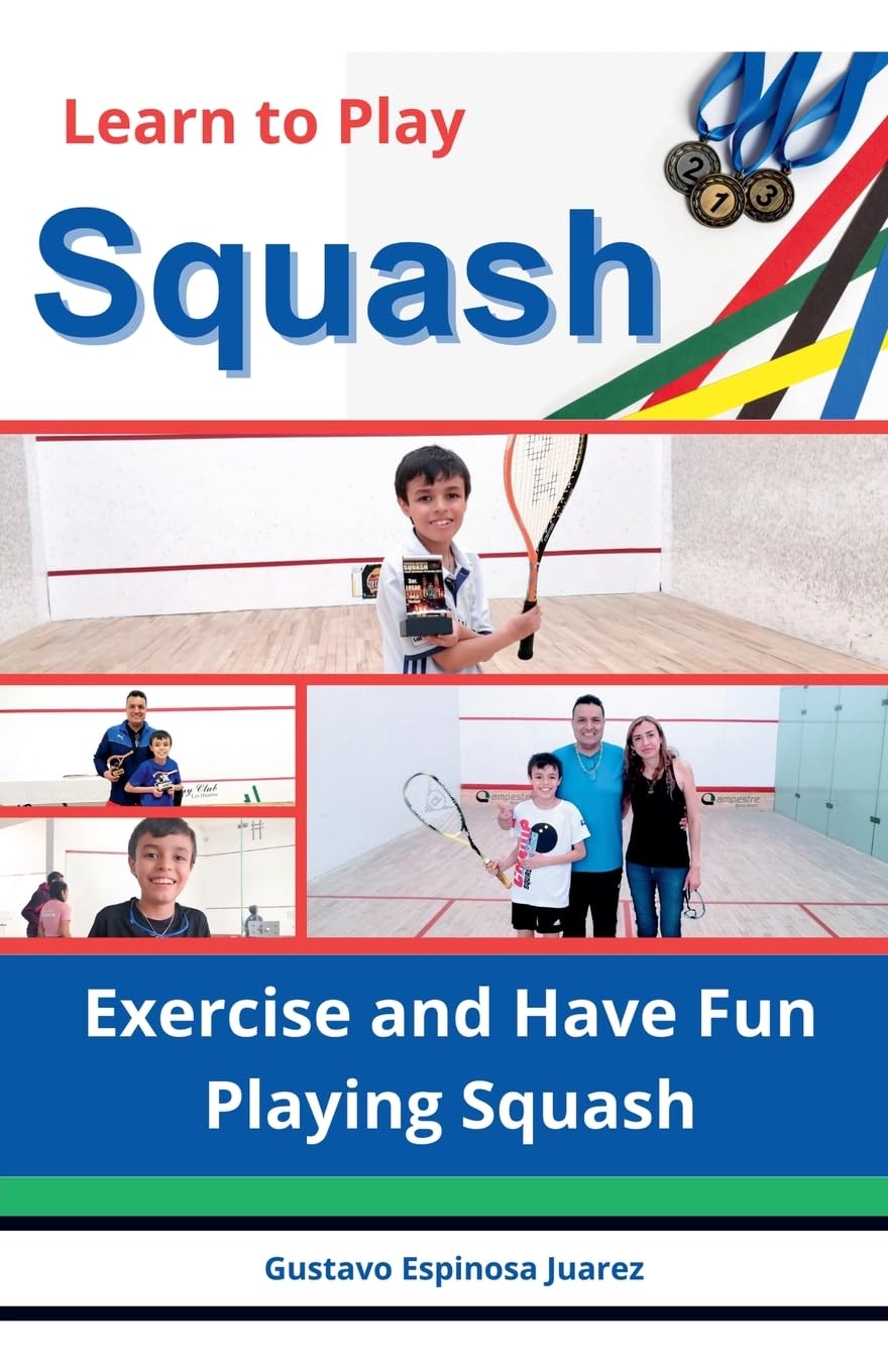 Learn to Play Squash Exercise and Have Fun Playing Squash baixar livro de graça