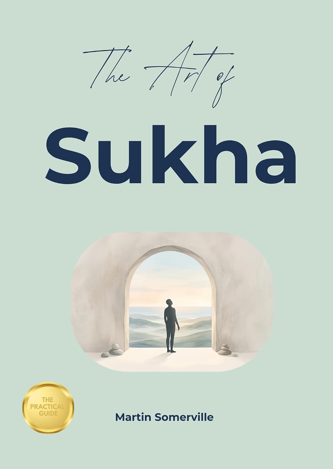 ler totalmente The Art of Sukha: The Beautiful Sanskrit Idea of Authentic Joy and Lasting Happiness. (Books on Beautiful Ideas) (English Edition)