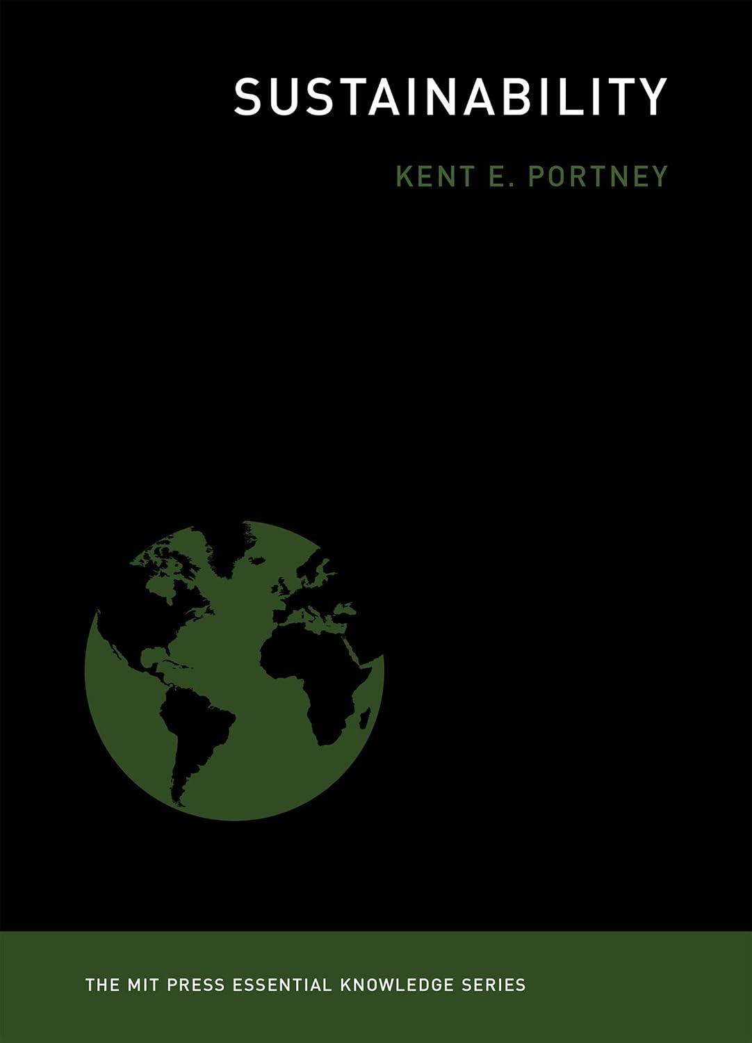 Sustainability (The MIT Press Essential Knowledge series) (English Edition)