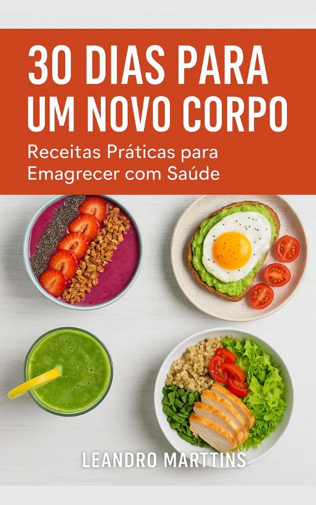 30 Receitas Saudáveis Para Emagrecer e Transforma sua Vida baixar livro de graça