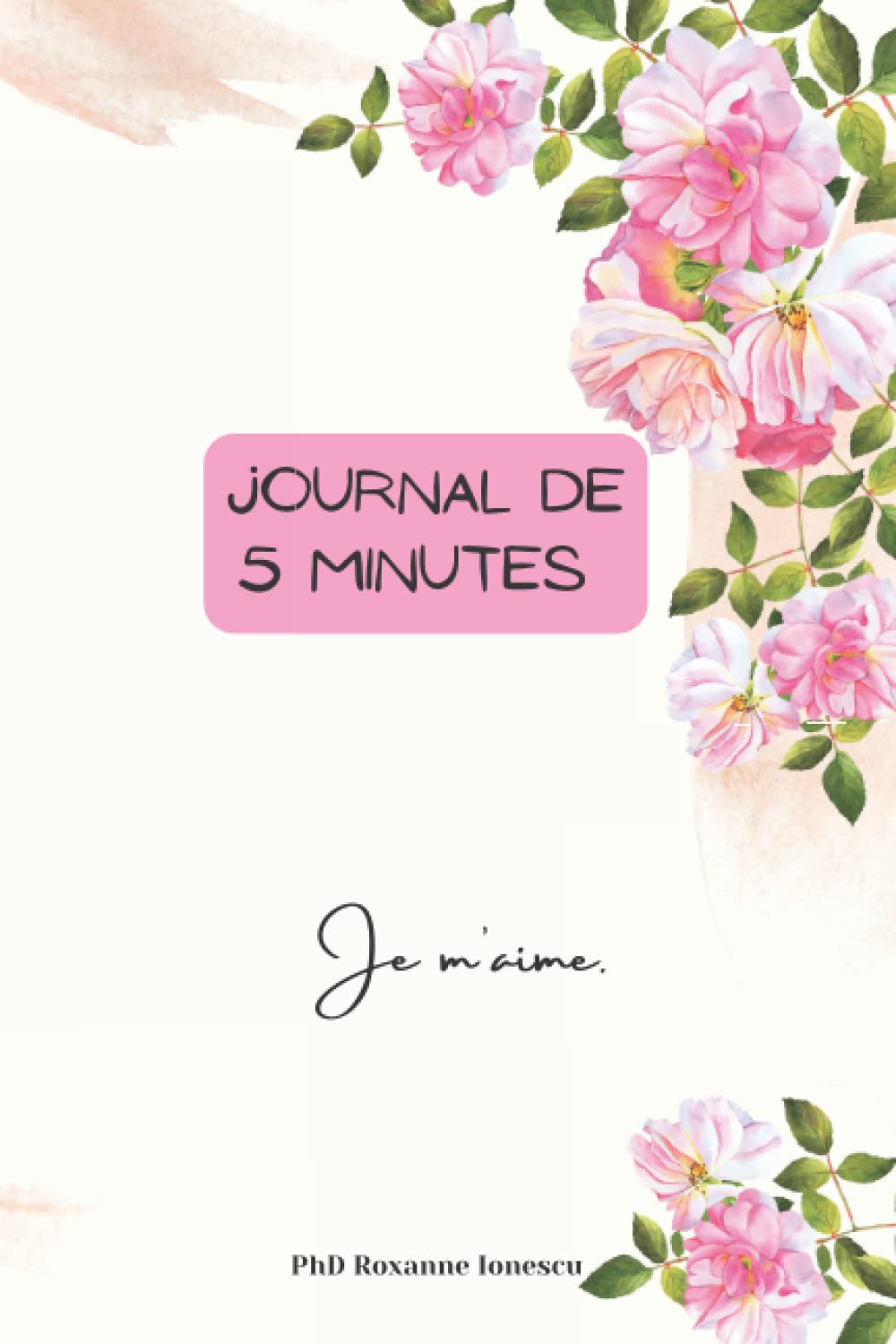 ler totalmente Journal de 5 minutes - Je m'aime: Journal intime - écrivez vos sentiments, vos souvenirs chaque jour (French Edition)