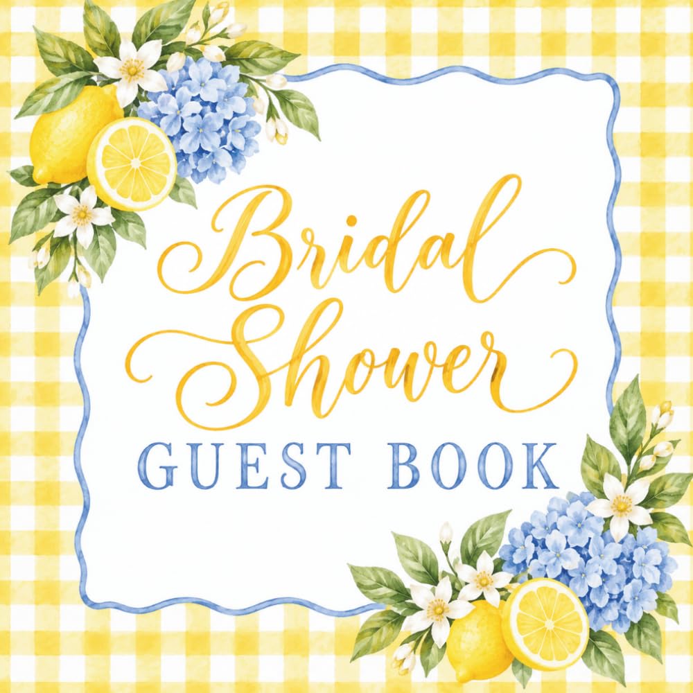 Lemon Bridal Shower Guest Book: Lemon Bridal Shower Guest Book and Gift Log | Yellow Gingham and Blue Hydrangea Design | 8.5 x 8.5 Inch Sign In Book for Wishes, Advice and Memories baixar o livro de graça
