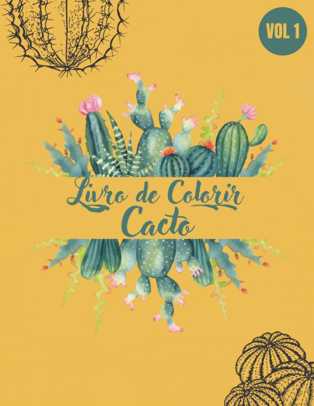Livro de Colorir Cacto: Um livro para colorir com cactos, para horas de colorir, relaxamento, diversão e alívio do estresse | Relaxe e encontre suas... de muitos cactos. (Portuguese Edition) baixar livro de graça