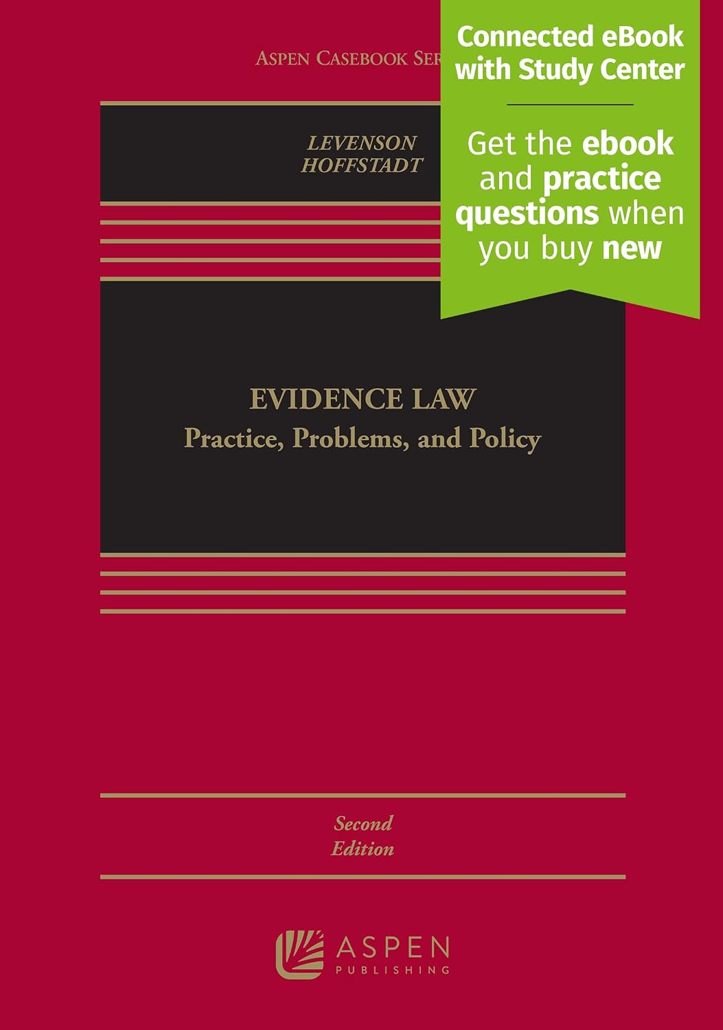 Evidence Law: Practice, Problems, and Policy: [Connected eBook with Study Center]