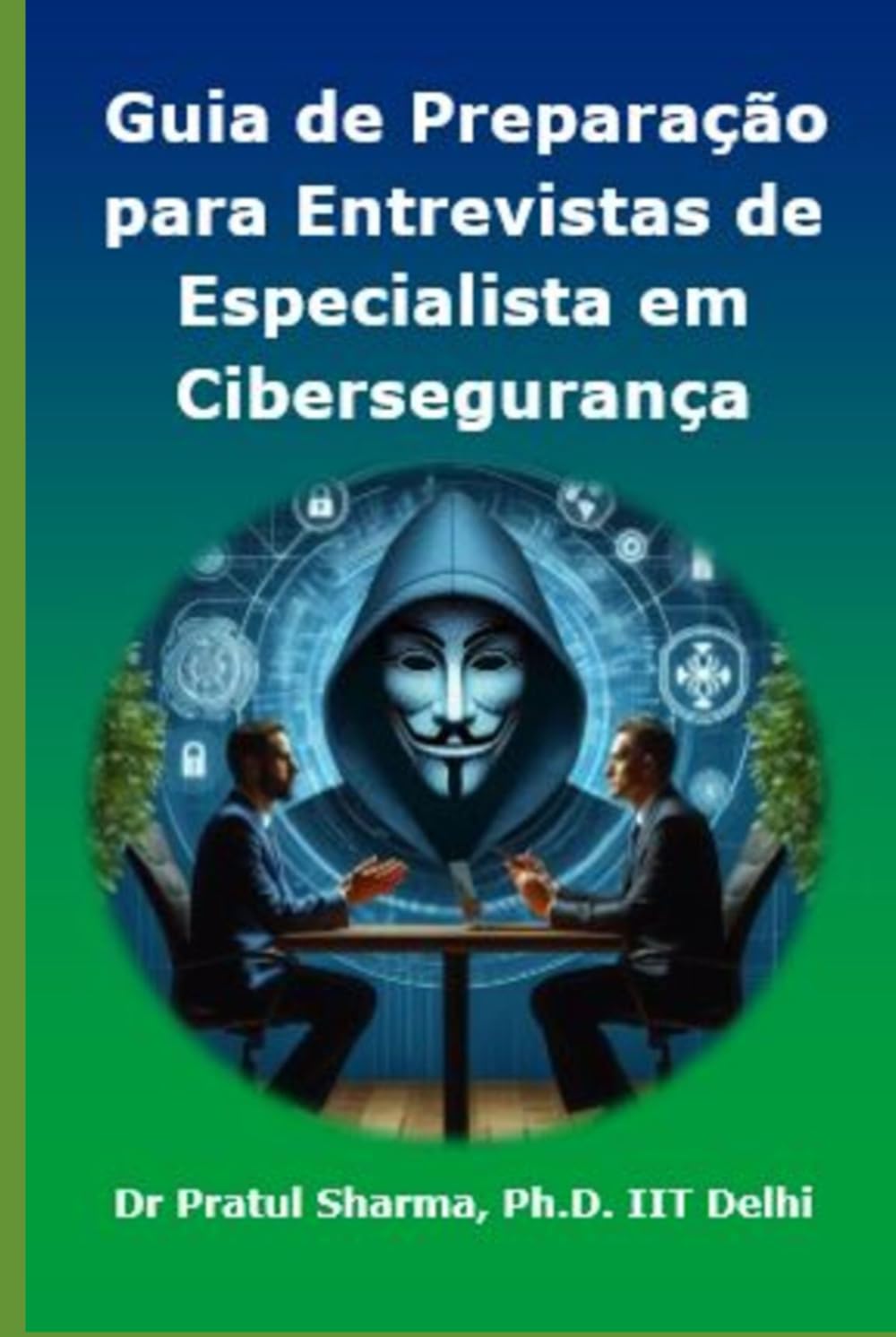 capítulo por capítulo baixar Guia de Preparação para Entrevistas de Especialista em Cibersegurança: Portuguese Edition