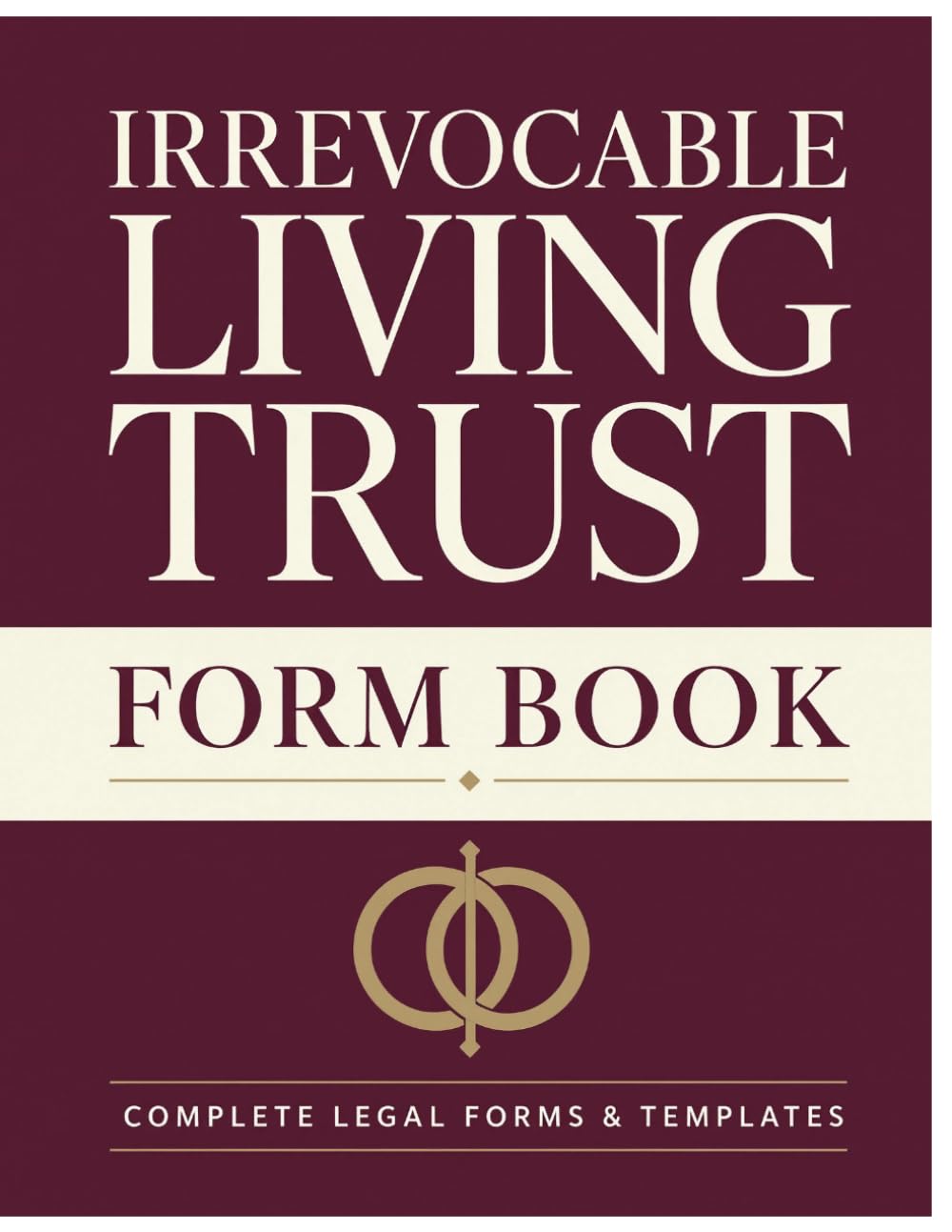 Irrevocable Living Trust Form Book: Estate Records Binder and Asset Inventory Log: Trustee Administration Journal for Tracking Beneficiaries, Legal Records, and Property baixar livro de graça
