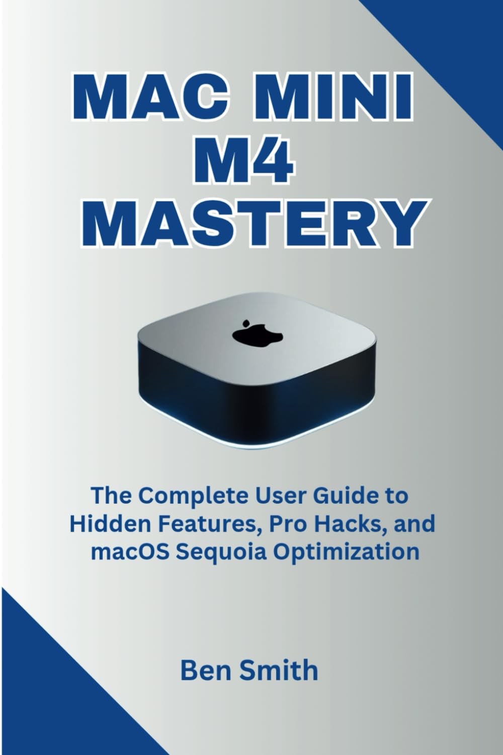 capítulo por capítulo baixar Mac Mini M4 Mastery: The Complete User Guide to Hidden Features, Pro Hacks, and macOS Sequoia Optimization
