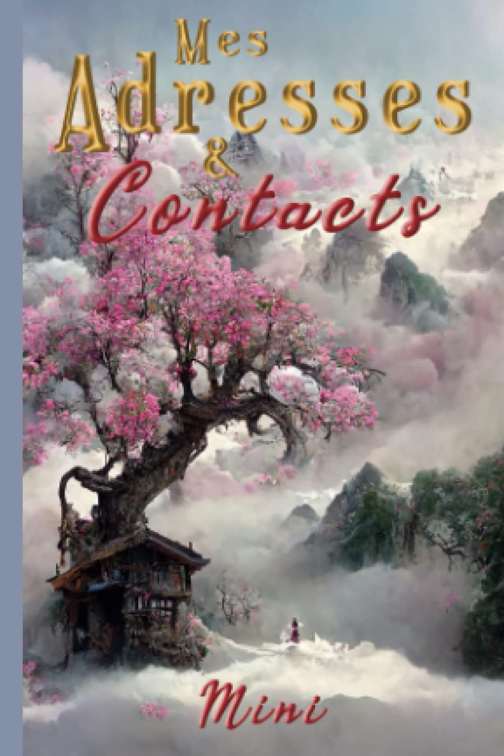 Mes Adresses et Contacts Mini: Mini-carnet d'adresses de poche | Format a6, 4x6 po, 10x15 cm | Répertoire téléphonique avec onglets alphabétiques pour... | Sakura Fantastique (French Edition) baixar o livro de graça