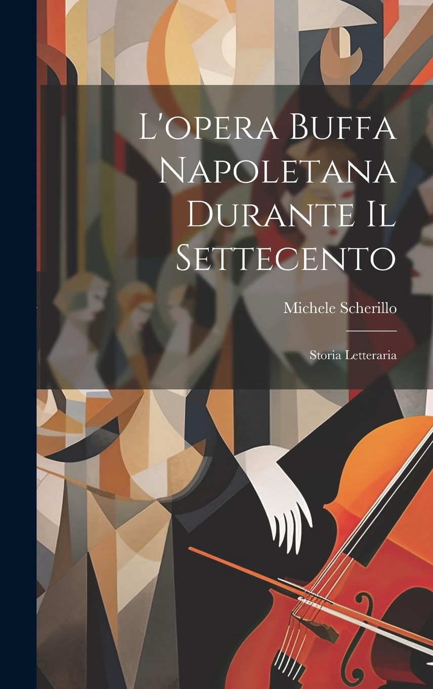 L'opera buffa napoletana durante il settecento; storia letteraria baixar o livro de graça