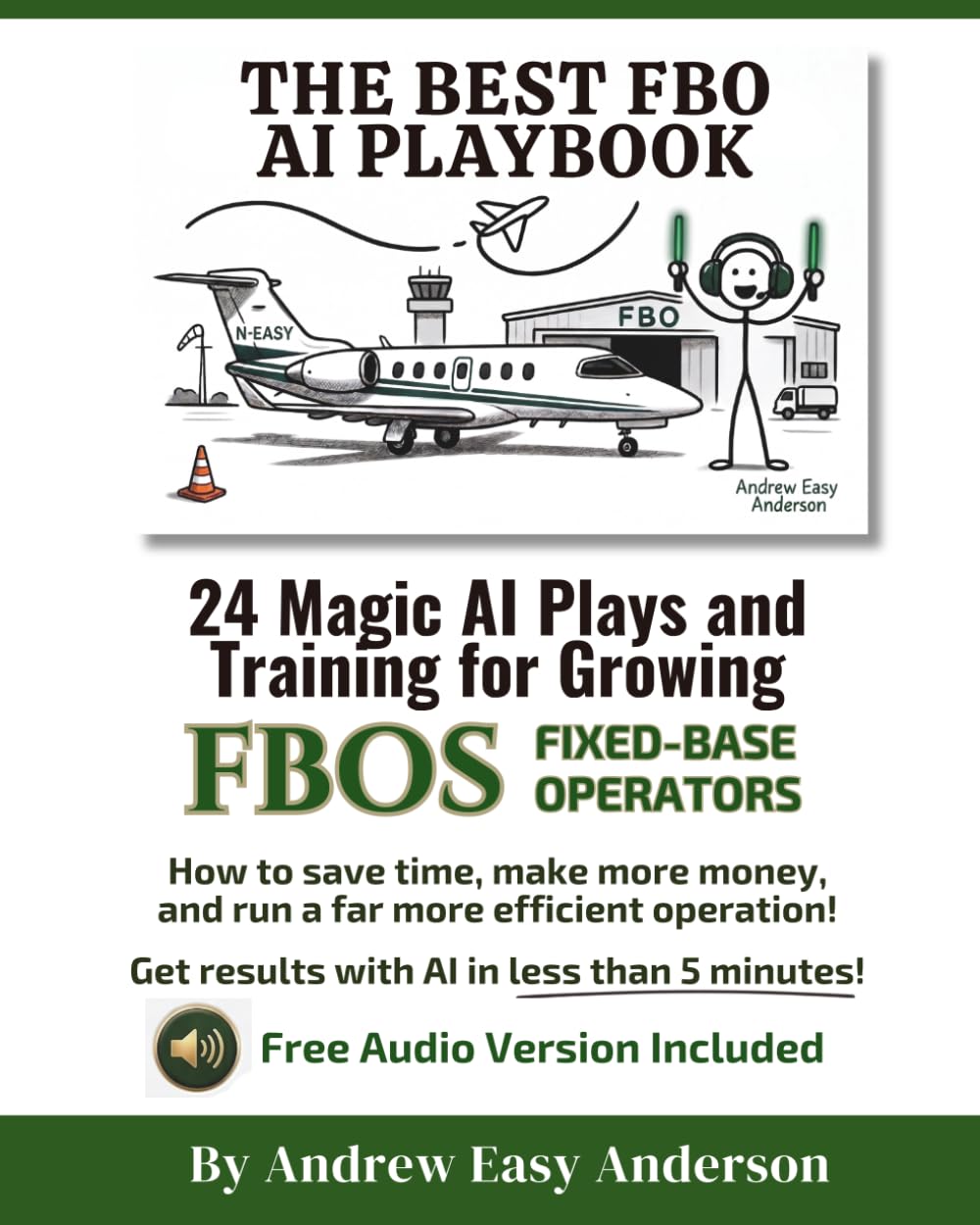 The Best FBO AI Playbook: 24 Magic AI Plays and Training for Growing FBOs FIXED-BASE OPERATORS baixar o livro de graça
