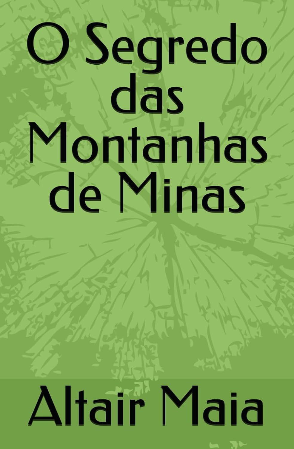 O Segredo das Montanhas de Minas (Portuguese Edition) baixar o livro de graça