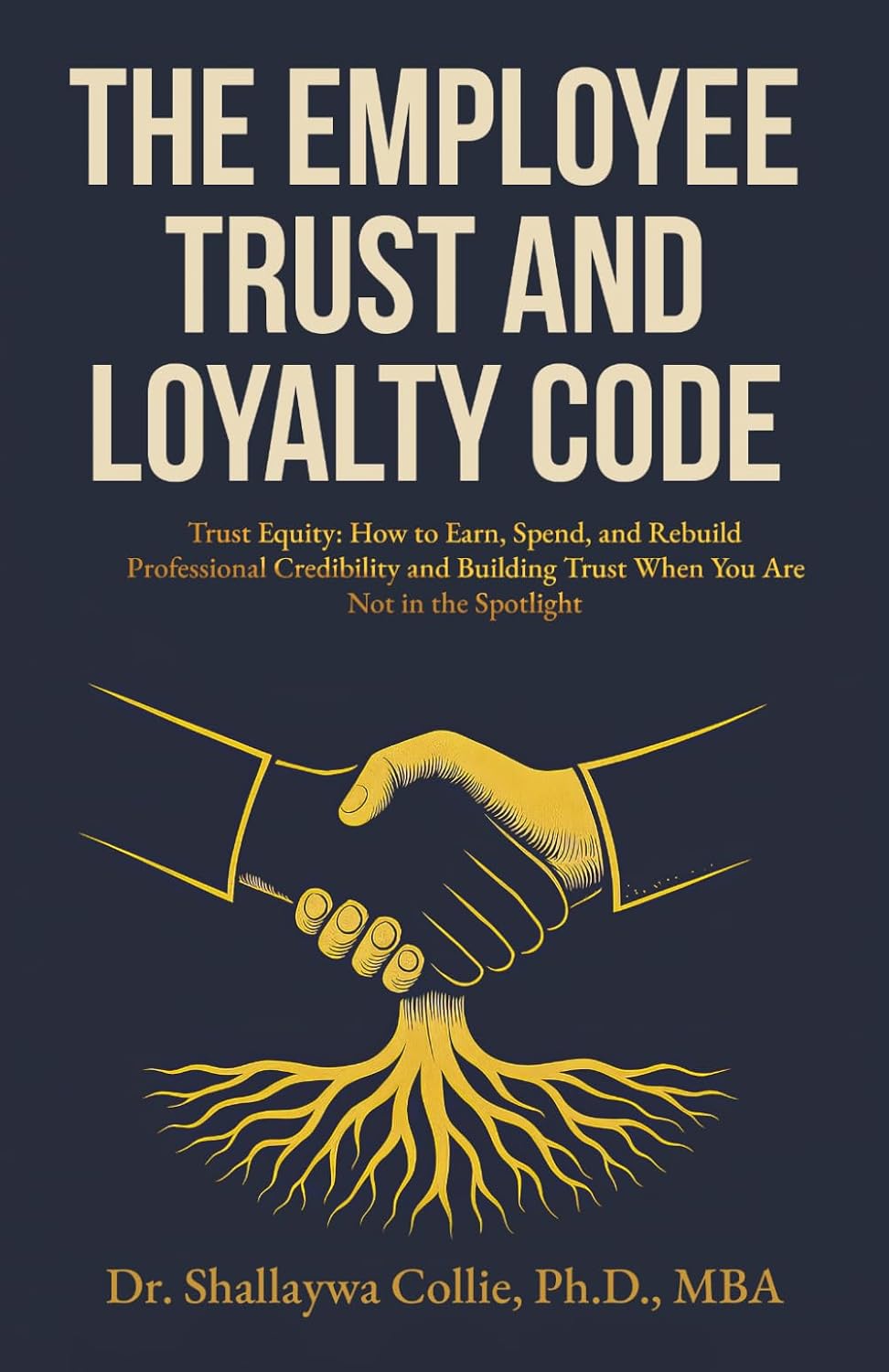 ler totalmente The Employee Trust and Loyalty Code: Trust Equity: How to Earn, Spend, and Rebuild Professional Credibility and Building Trust When You Are Not in the Spotlight