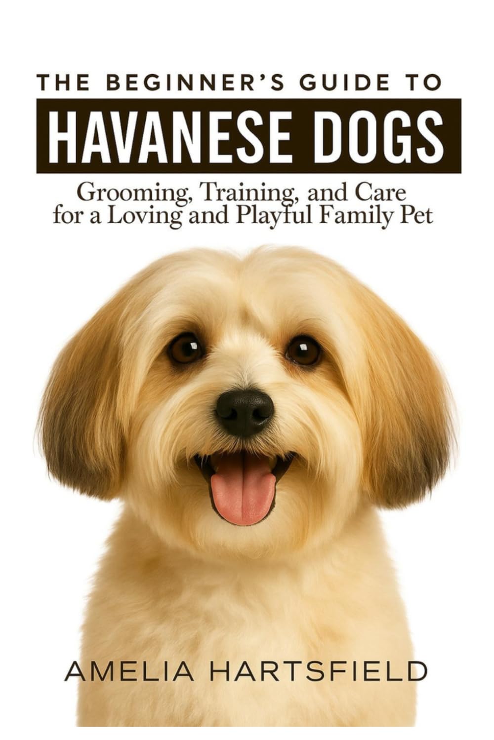 capítulo por capítulo baixar The Beginner's Guide to Havanese Dogs: Grooming, Training, and Care for a Loving and Playful Family Pet