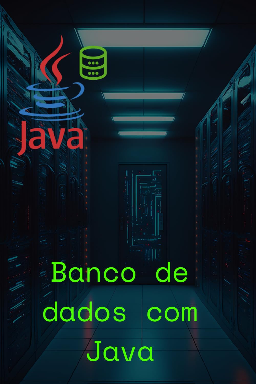 capítulo por capítulo baixar Banco de dados com Java (Portuguese Edition)