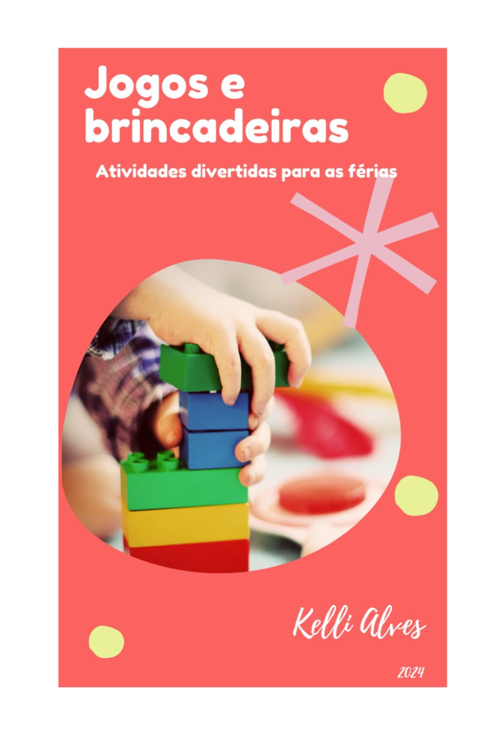 Jogos e Brincadeiras: Atividades divertidas para as férias (Portuguese Edition) baixar livro de graça