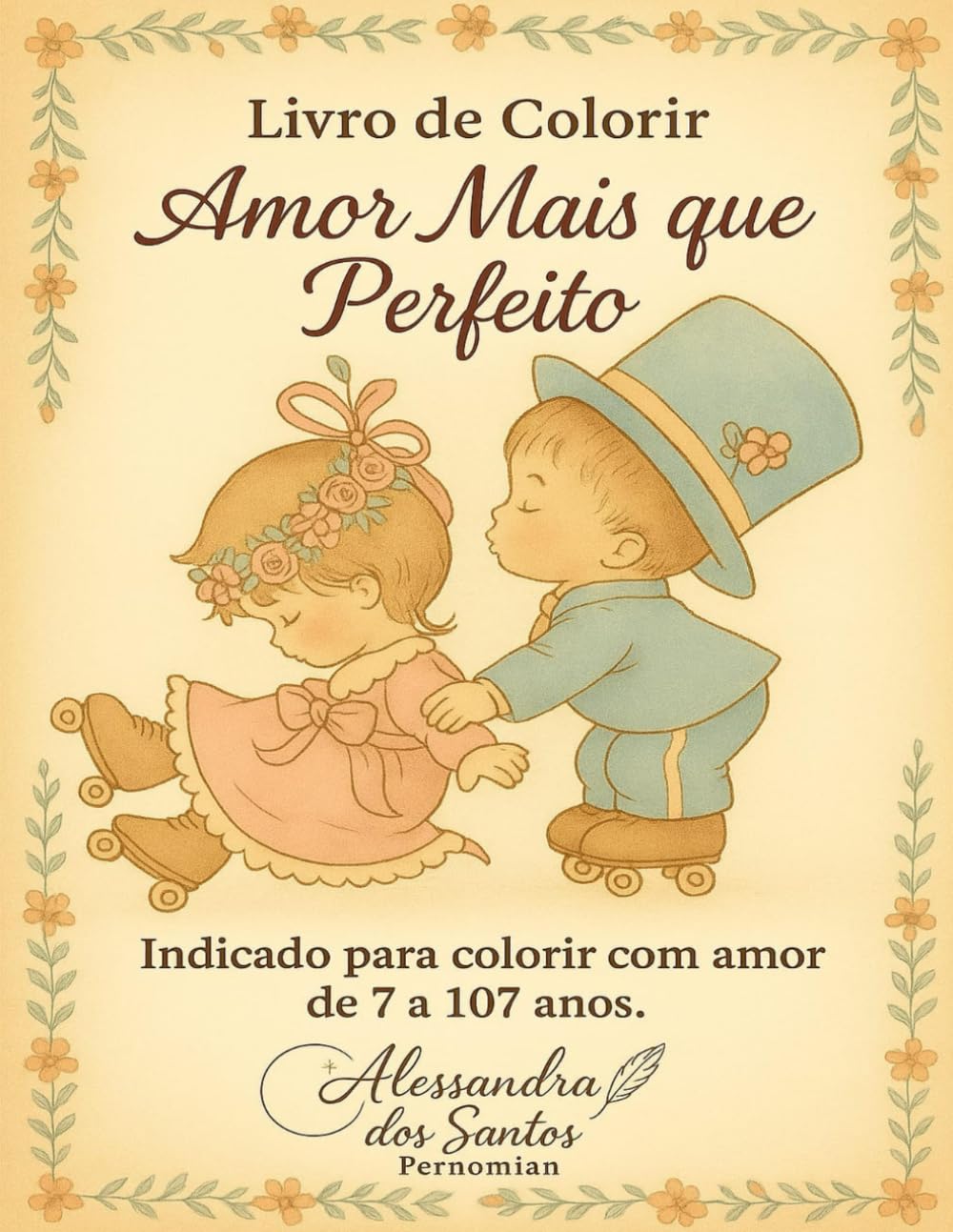 ler totalmente Amor Mais Que Perfeito: Desenhos fofos para relaxar e colorir (Portuguese Edition)