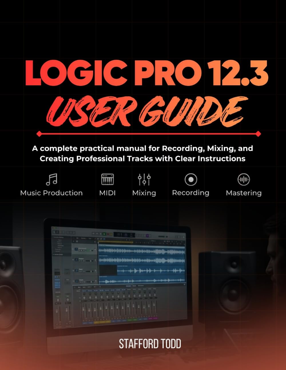 Logic Pro 12.3 User Guide: A complete practical manual for Recording, Mixing, and Creating Professional Tracks with Clear Instructions baixar o livro de graça