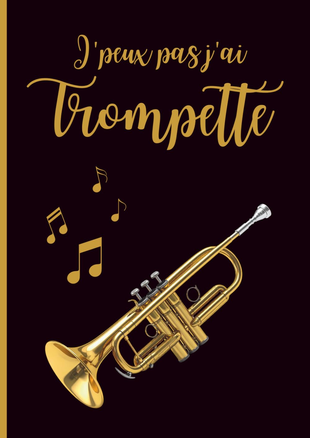 ler totalmente Cahier de Solfège A4 – 60 Pages Portées & Blanches – Édition “J’peux pas, j’ai trompette” – Pour Pratique, Rythmes et Créations musicales (Cahiers de... “J’peux pas, j’ai…”) (French Edition)