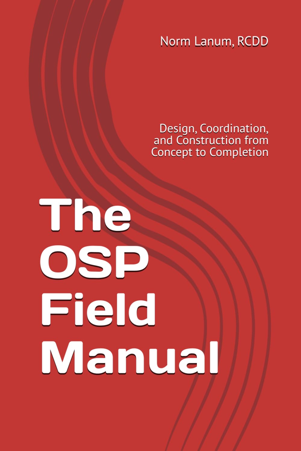 capítulo por capítulo baixar The OSP Field Manual: Design, Coordination, and Construction from Concept to Completion