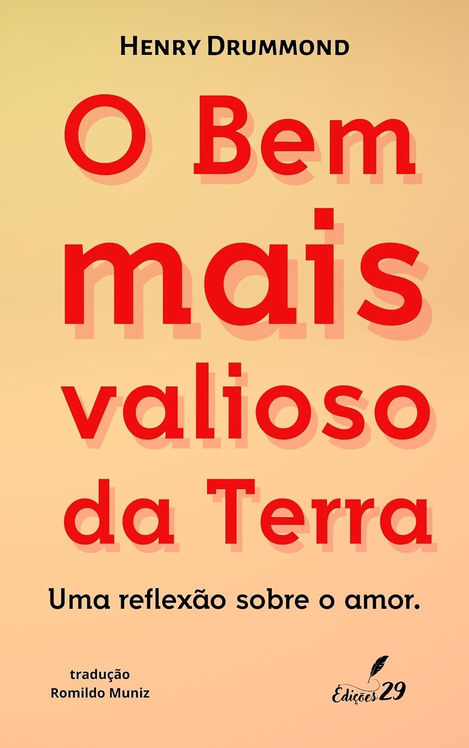 ler totalmente O Bem mais valioso da Terra: Uma reflexão sobre o amor