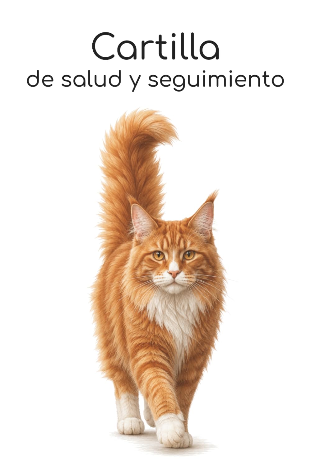 ler totalmente Cartilla de salud y seguimiento: Edición gato Maine Coon naranja y blanco (Spanish Edition)
