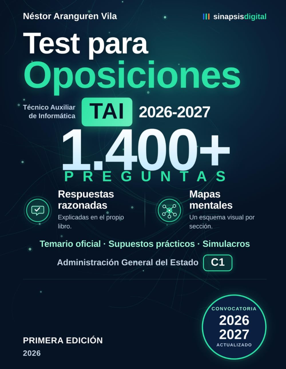 Test Oposiciones TAI 2026-2027 - Técnico Auxiliar de Informática del Estado: 1.400+ preguntas con respuestas razonadas y mapas mentales (Spanish Edition) baixar livro de graça