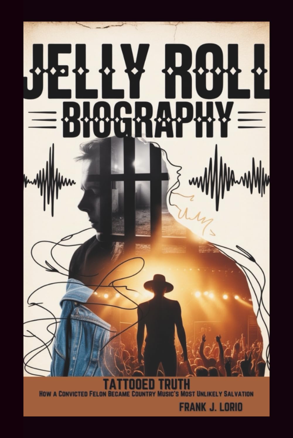 ler totalmente JELLY ROLL BIOGRAPHY: TATTOOED TRUTH: How a Convicted Felon Became Country Music's Most Unlikely Salvation