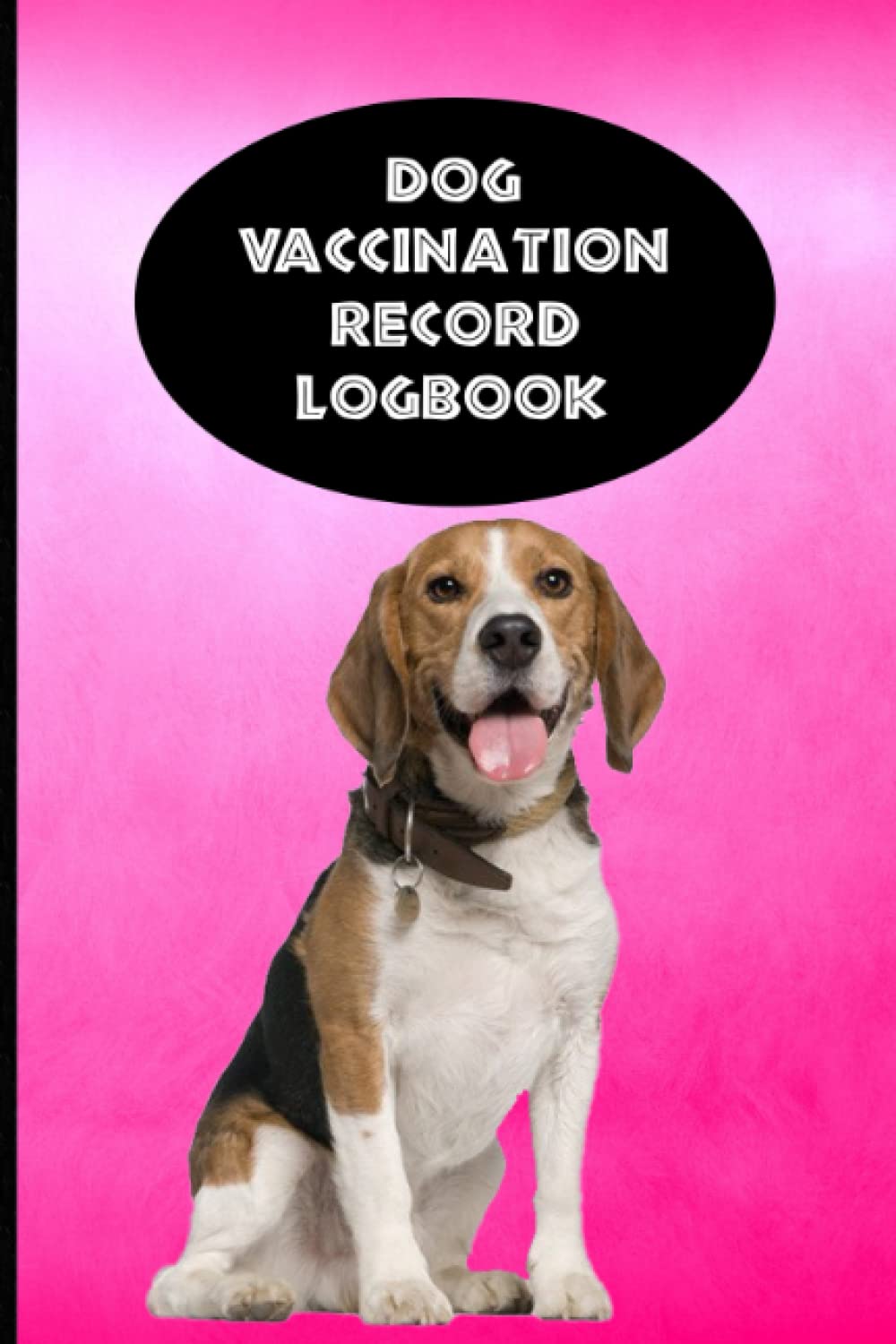 capítulo por capítulo baixar Dog Vaccination Record Logbook: Beagle K-9 Medical Records Cute Puppies Vaccine Shots Pink and Black Health Journal to Keep Track of Weight, Treatments, Vet Contacts and more