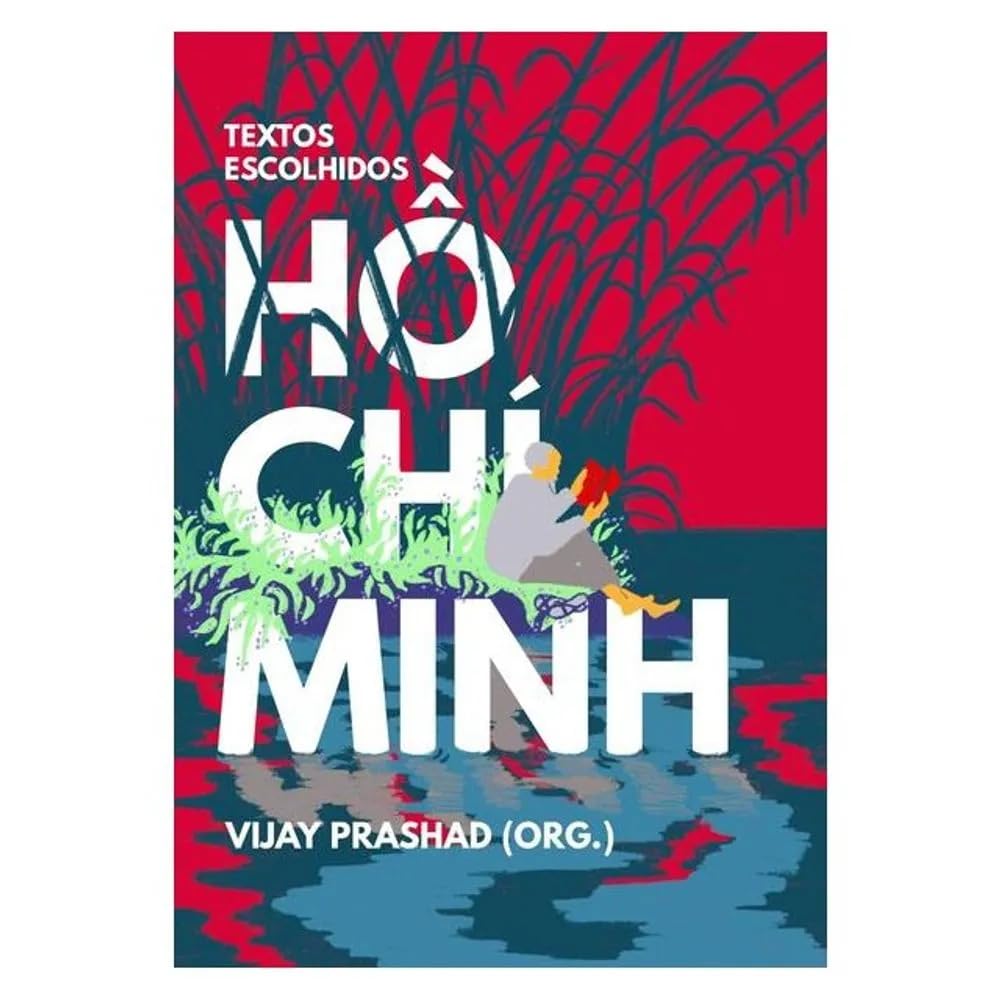 Ho Chi Minh: textos escolhidos baixar o livro de graça