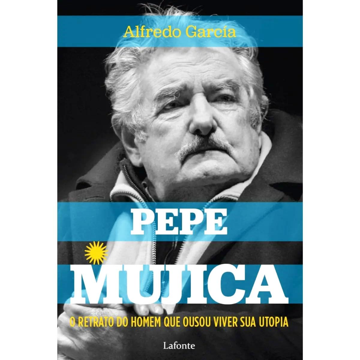 O Retrato do homem que ousou viver sua utopia - Pepe Mujica baixar livro de graça
