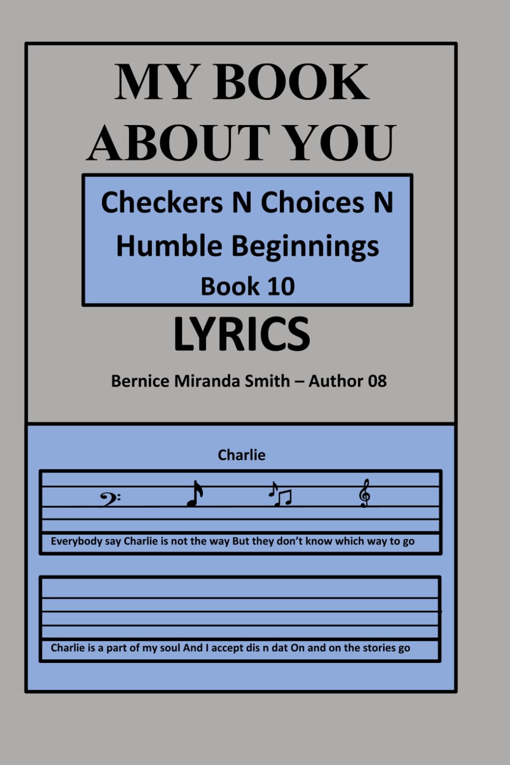 My Book About You: Checkers N Choices N Humble Beginnings Lyrics: Song Book 10 baixar o livro de graça