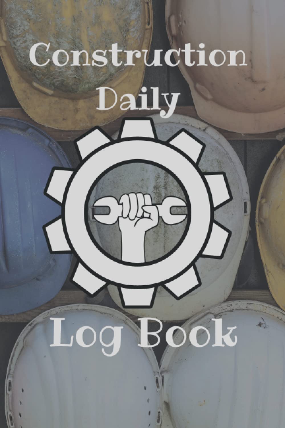 ler totalmente Construction Daily Log Book: Contractor’s Site Log | Construction Management Logbook | Large 6” x 9” 120 Pages