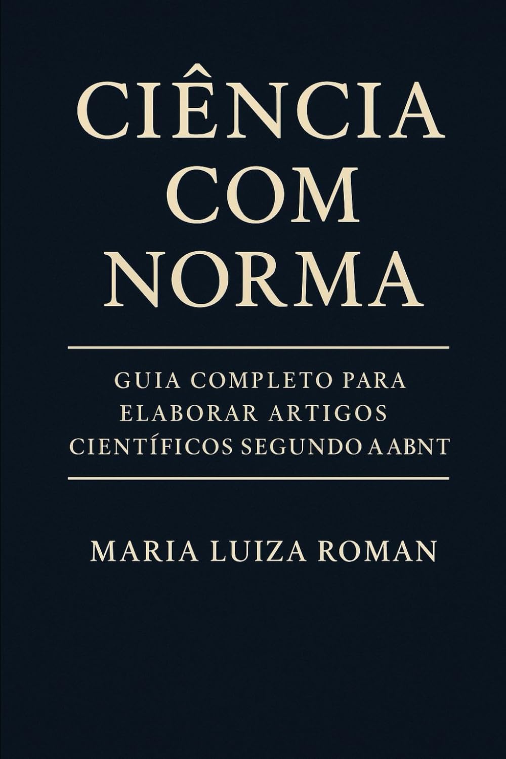 ler totalmente Ciência com Norma: Guia Completo para Elaborar Artigos Científicos segundo a ABNT: A chave para dominar a escrita científica com precisão normativa e excelência acadêmica. (Portuguese Edition)