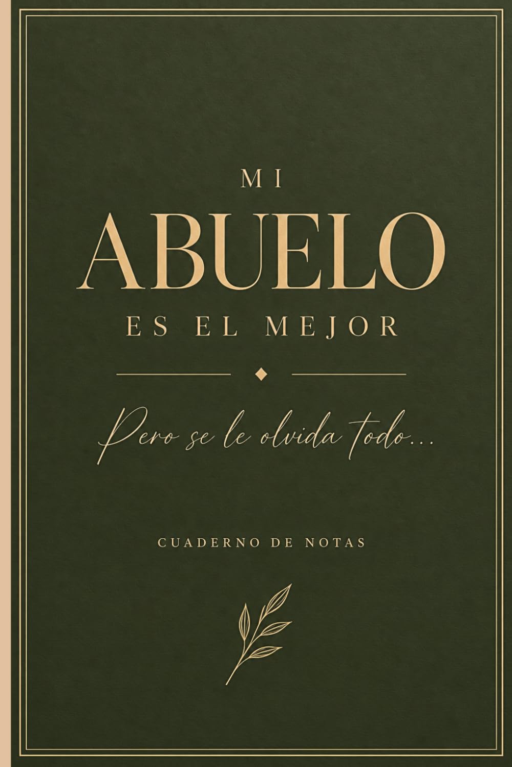 Mi Abuelo es el Mejor: Pero se le olvida todo | Cuaderno de notas | Regalo divertido para abuelos | Diario con lineas 6 x 9" | Libreta de apuntes (Spanish Edition) baixar o livro de graça