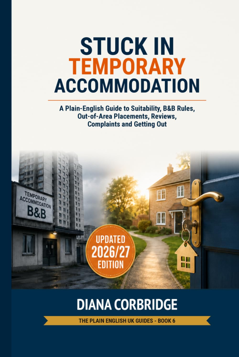 ler totalmente Stuck in Temporary Accommodation: A Complete Plain-English Guide to Suitability, B&B Rules, Out-of-Area Placements, Children, Disability, Reviews,... a Settled Home (The Plain English UK Guides)