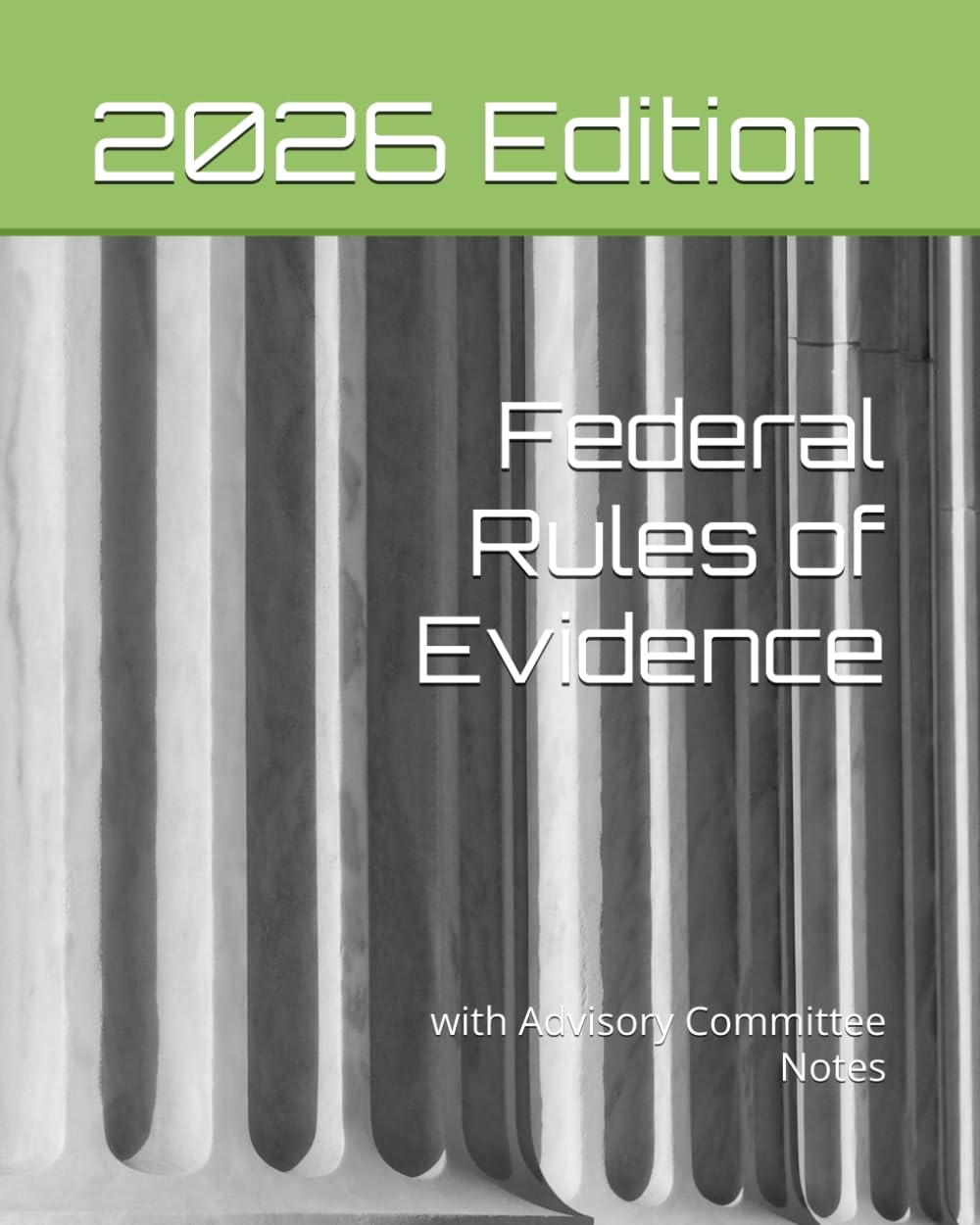Federal Rules of Evidence (2026 Edition): with Advisory Committee Notes baixar livro de graça