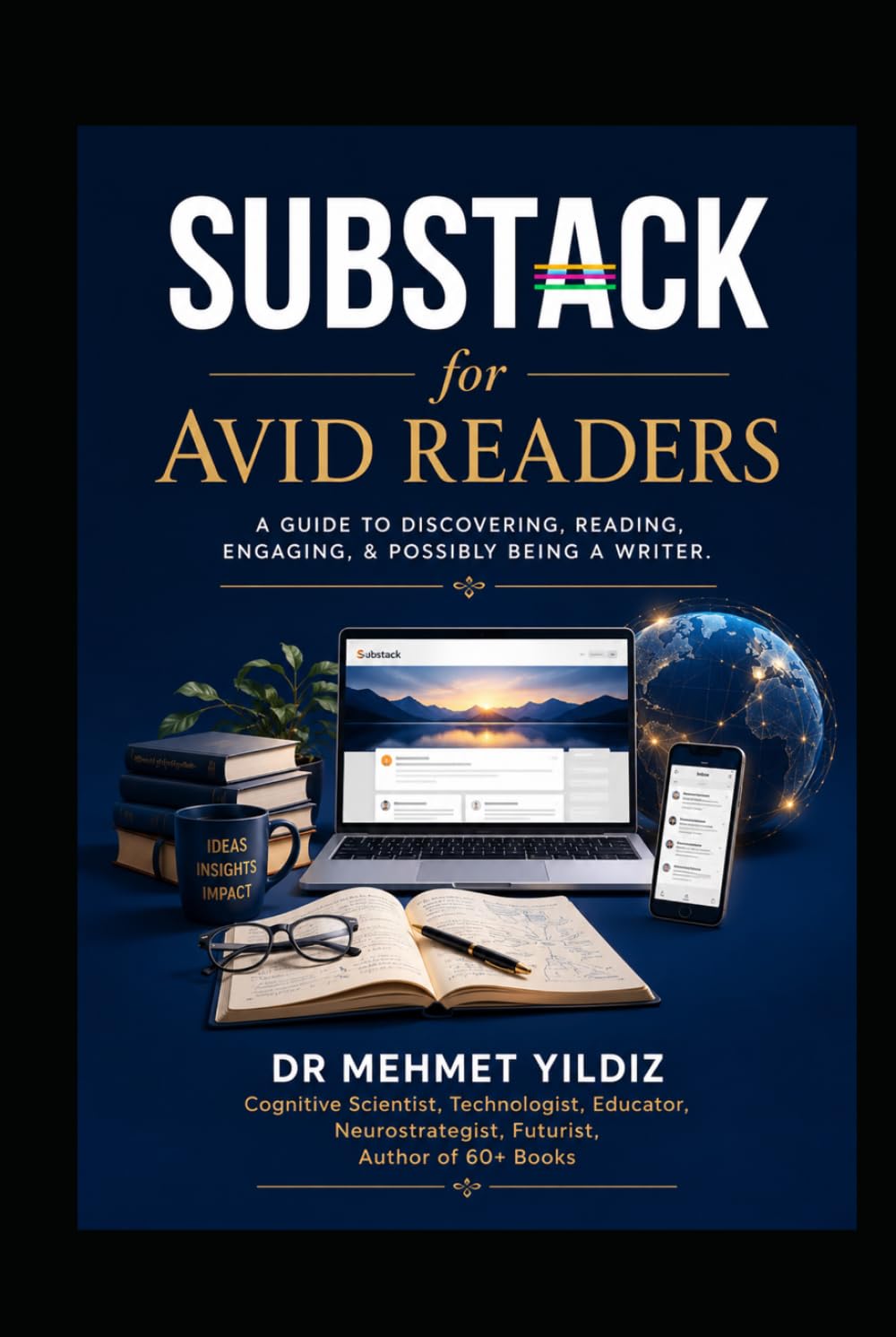 capítulo por capítulo baixar Substack for Avid Readers: A Guide to Discovering, Reading, Engaging, & Possibly Being a Writer (Writing Mastery, Excellence, and Eminence Series)