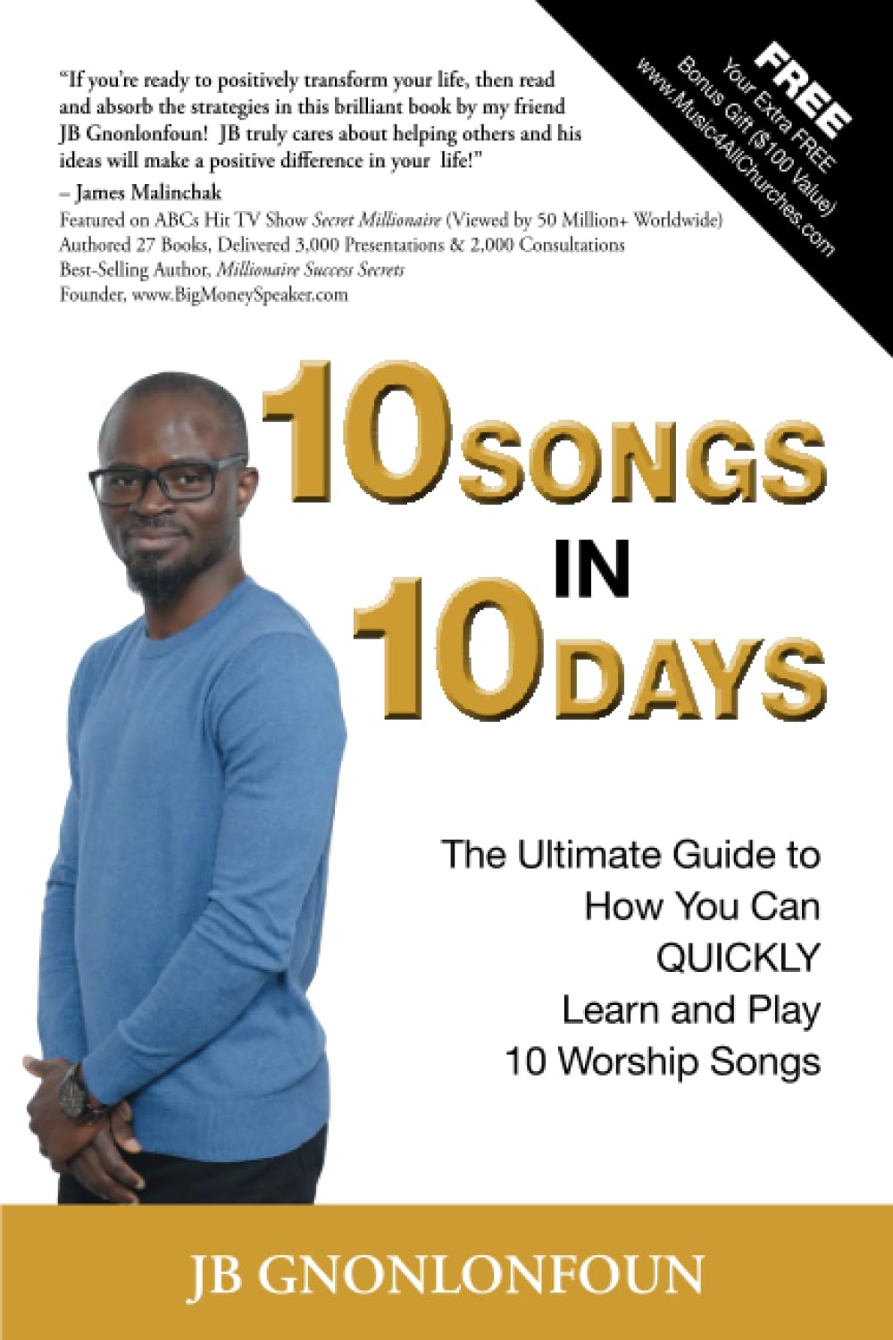 10 Songs in 10 Days: The Ultimate Guide to How You Can QUICKLY Learn and Play 10 Worship Songs baixar o livro de graça