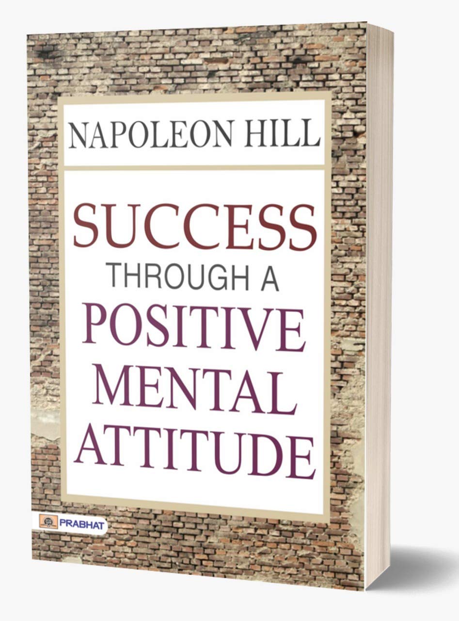 Success Through a Positive Mental Attitude: Napoleon Hill (Revised Edition) (English Edition) baixar o livro de graça