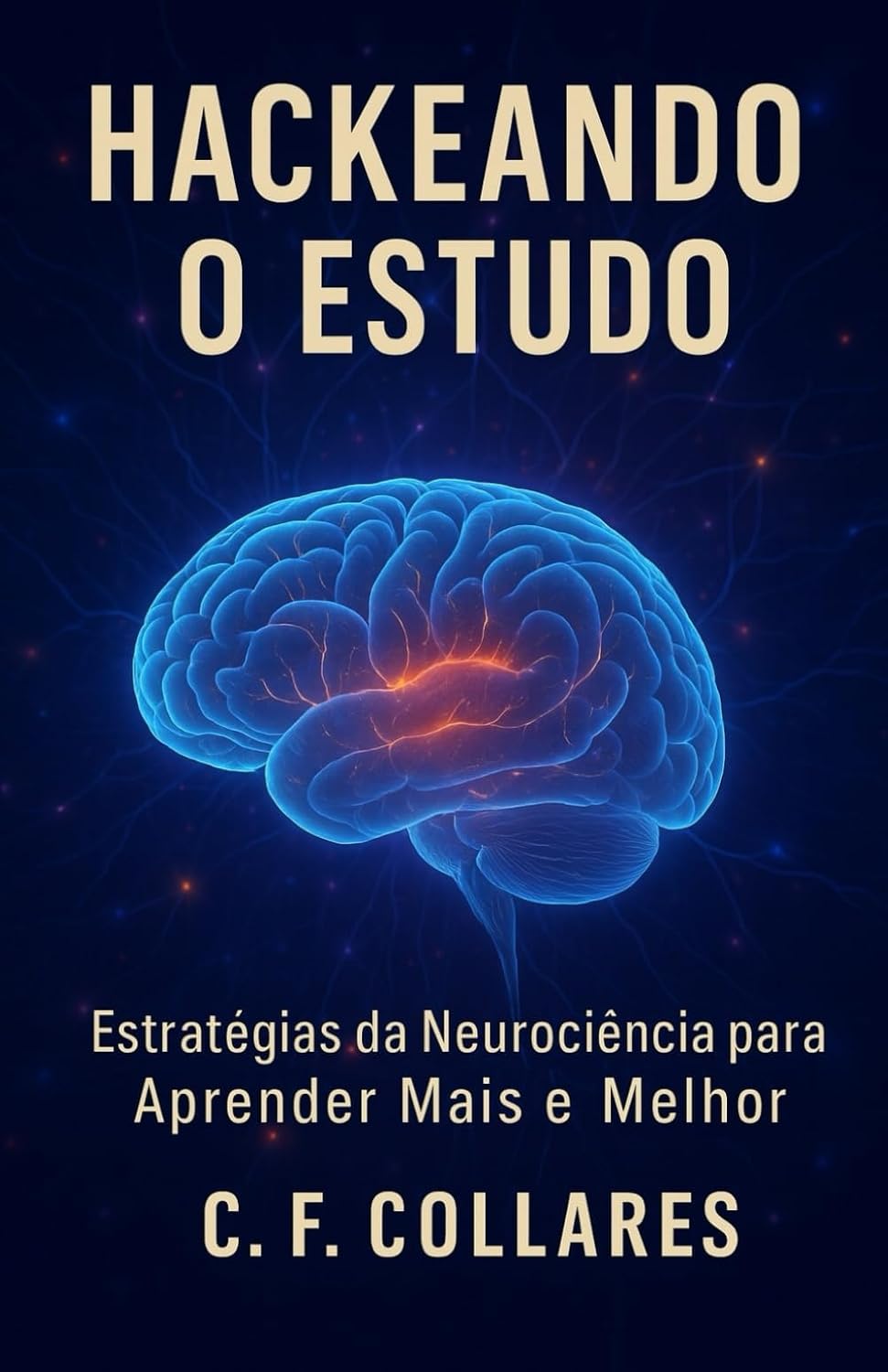 ler totalmente Hackeando o Estudo: Estratégias da Neurociência para Aprender Mais e Melhor (Portuguese Edition)
