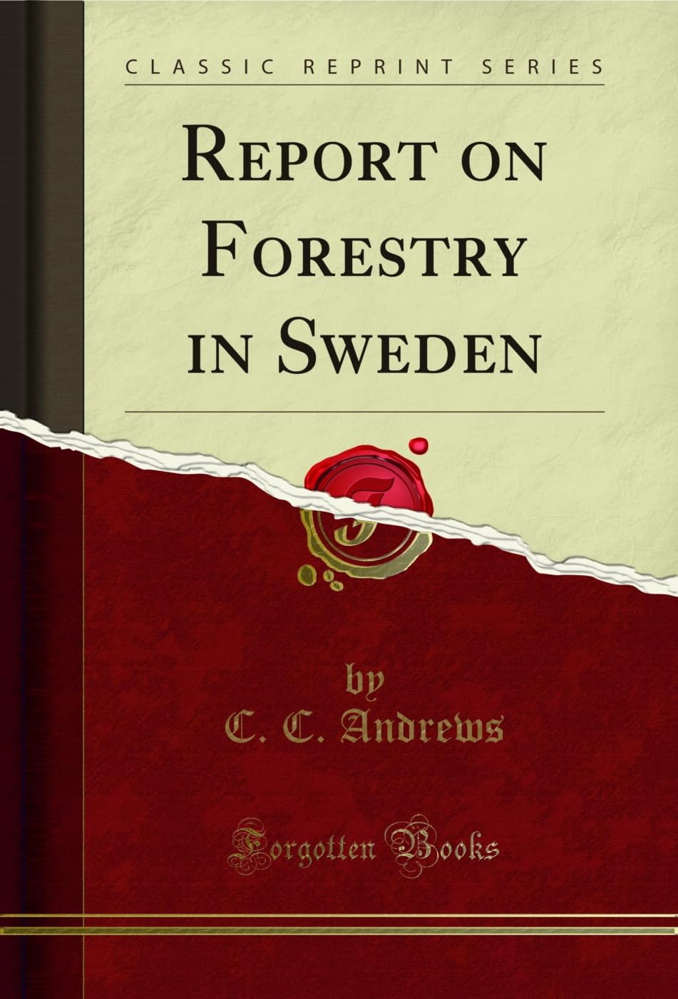 Report on Forestry in Sweden (Classic Reprint) (English Edition) baixar o livro de graça