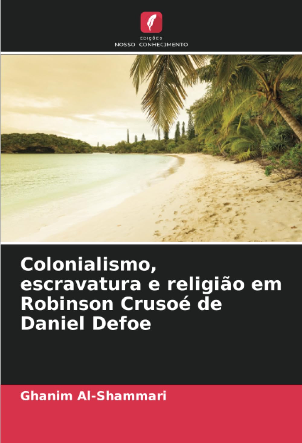 Colonialismo, escravatura e religião em Robinson Crusoé de Daniel Defoe baixar livro de graça