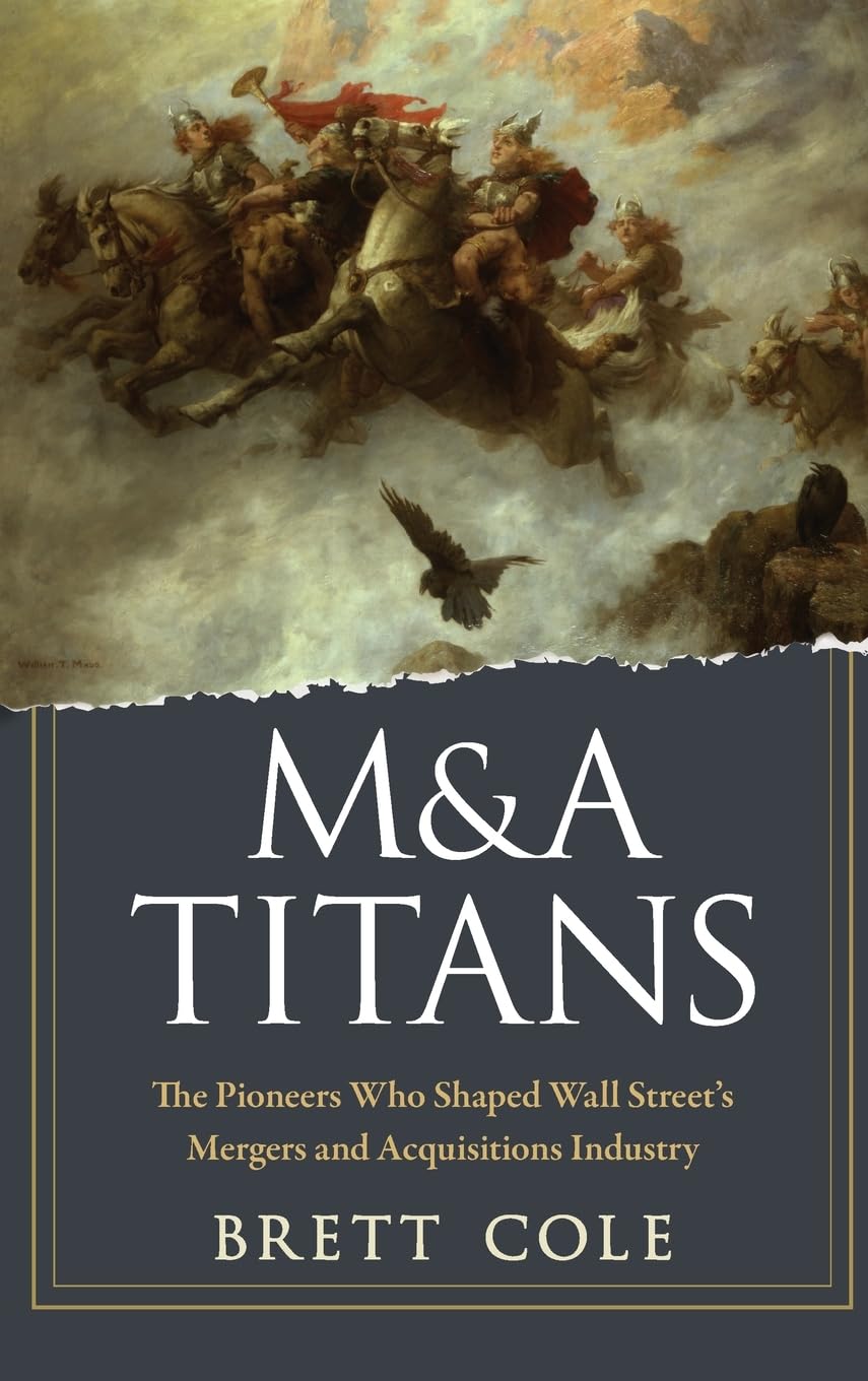 capítulo por capítulo baixar M&A Titans: The Pioneers Who Shaped Wall Street's Mergers and Acquisitions Industry