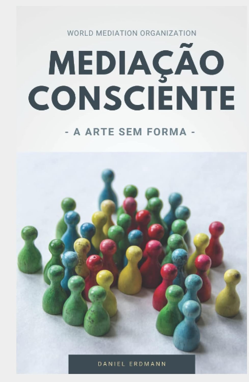 ler totalmente Mediação Consciente: A Arte Sem Forma (Portuguese Edition)