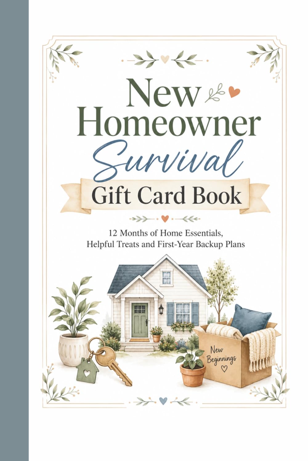 New Homeowner Survival Gift Card Book: 12 Months Of Home Essential, Helpful Treats and First Year Backup Plans baixar o livro de graça