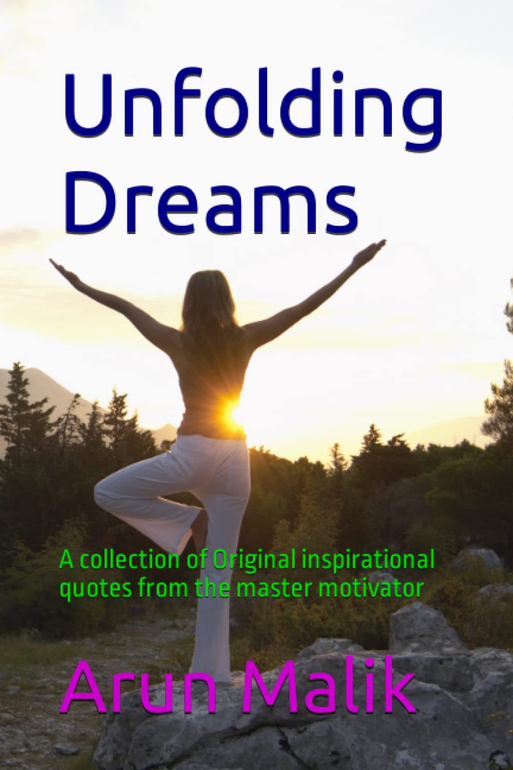 Unfolding Dreams: A collection of Original inspirational quotes from the master motivator baixar livro de graça