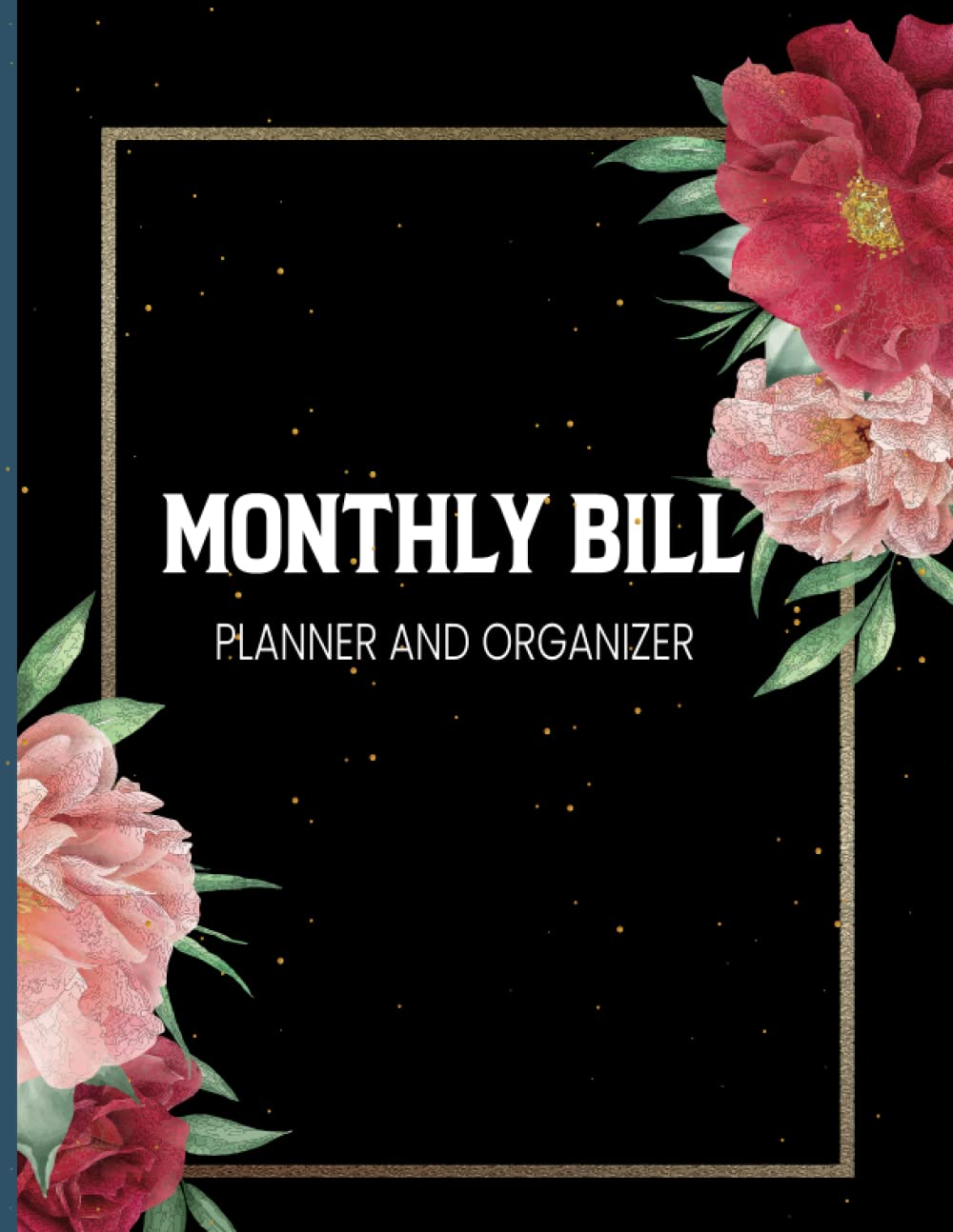 ler totalmente Monthly Bill Planner And Organizer: Bill Tracker and Monthly Bill Organizer with Expense Tracker and Bill Paying Tracker for Office And Small Business.